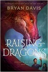 Raising Dragons - Dragons in Our Midst #1